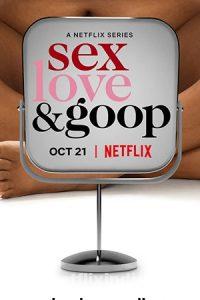 Sex, Love, & Goop 1.Sezon izle