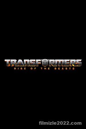 Transformers: Rise of the Beasts izle