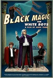 Black Magic for White Boys izle