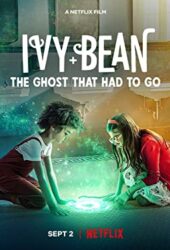 Ivy ve Bean: Gitmesi Gereken Hayalet izle